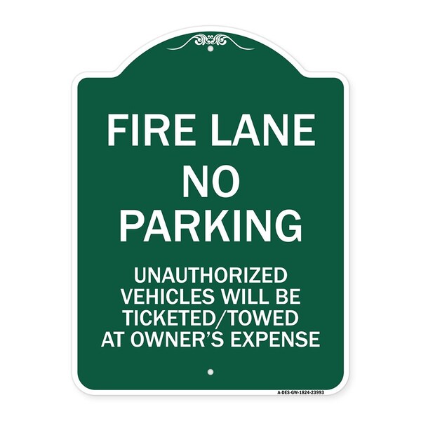 Signmission Fire Lane No Parking Unauthorized Vehicles Will Be Ticketed Towed at Owners Expense, GW-1824-23993 A-DES-GW-1824-23993 - main